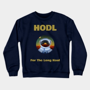 HODL For The Long Haul Crewneck Sweatshirt